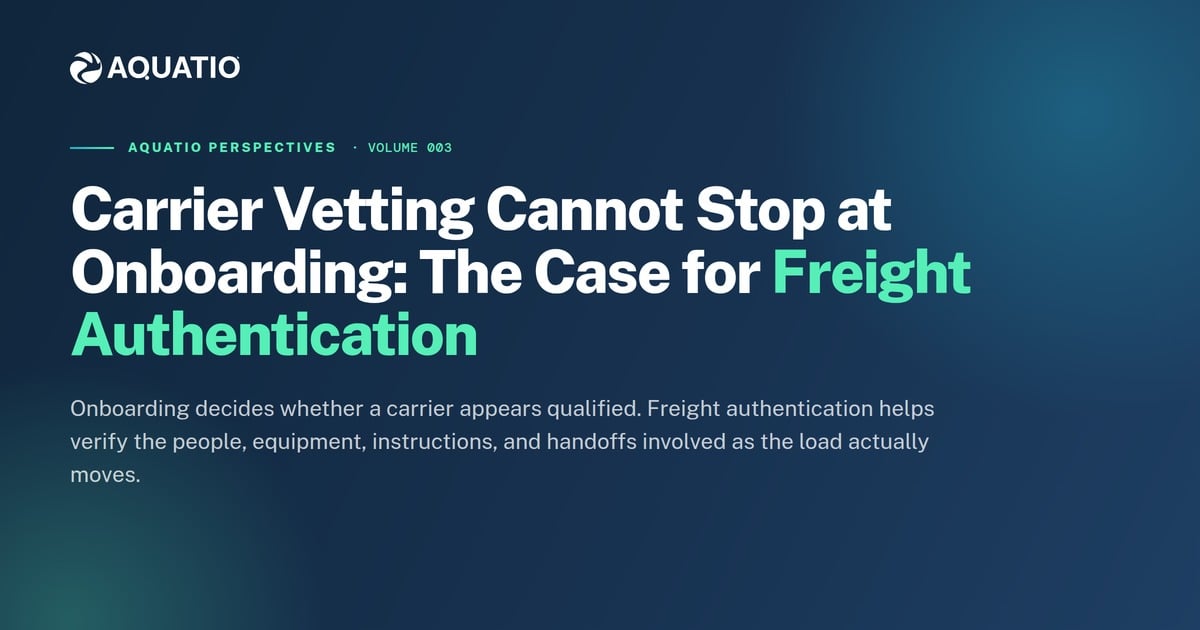 Carrier Vetting Can't Stop at Onboarding
